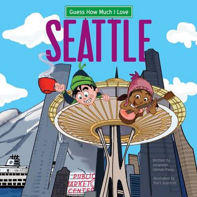 Guess How Much I Love Seattle (Board book)