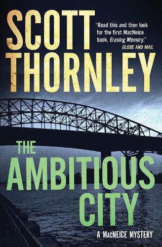The Ambitious City: A MacNeice Mystery - The MacNeice Mysteries (Paperback)