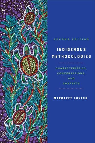 Indigenous Methodologies: Characteristics, Conversations, and Contexts, Second Edition (Paperback)