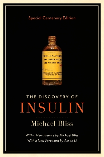 The Discovery of Insulin: Special Centenary Edition (Paperback)