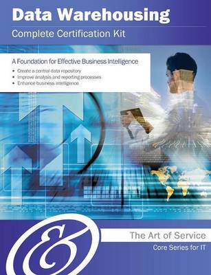 Data Warehousing Complete Certification Kit - Core Series for It (Paperback)