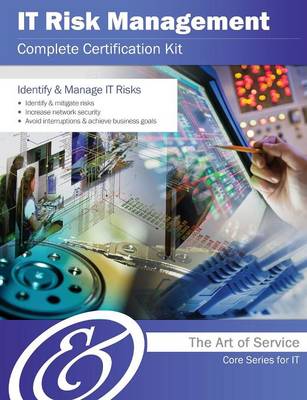 It Risk Management Complete Certification Kit - Core Series for It (Paperback)