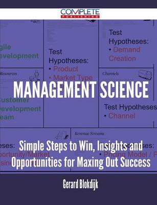 Management Science - Simple Steps to Win, Insights and Opportunities for Maxing Out Success (Paperback)