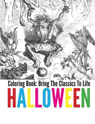 Halloween Coloring Book - Bring the Classics to Life (Paperback)