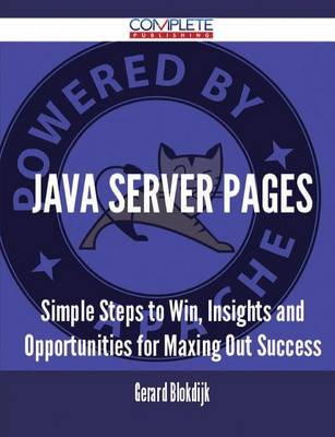 Java Server Pages - Simple Steps to Win, Insights and Opportunities for Maxing Out Success (Paperback)