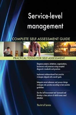 Service-Level Management Complete Self-Assessment Guide (Paperback)