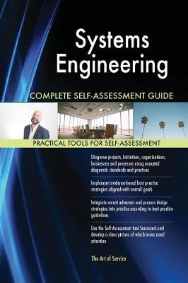 Systems Engineering Complete Self-Assessment Guide (Paperback)