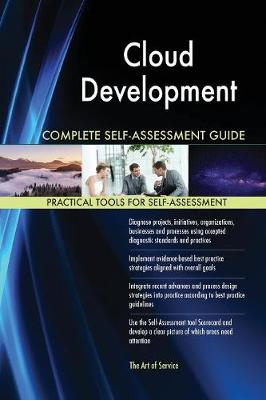 Cloud Development Complete Self-Assessment Guide (Paperback)