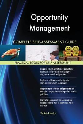 Opportunity Management Complete Self-Assessment Guide (Paperback)