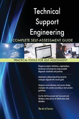 Technical Support Engineering Complete Self-Assessment Guide (Paperback)