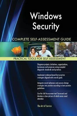 Windows Security Complete Self-Assessment Guide (Paperback)