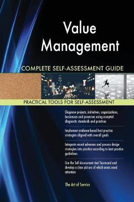 Value Management Complete Self-Assessment Guide (Paperback)