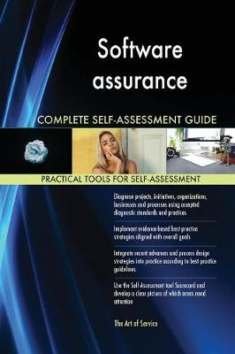 Software Assurance Complete Self-Assessment Guide (Paperback)