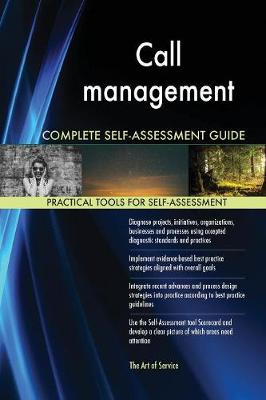 Call Management Complete Self-Assessment Guide (Paperback)