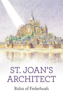 St. Joan's Architect (Paperback)