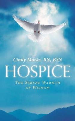 Hospice: The Serene Warmth of Wisdom (Paperback)