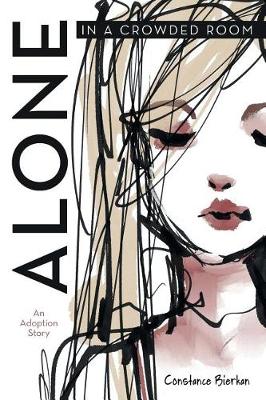 Alone in a Crowded Room: An Adoption Story (Paperback)