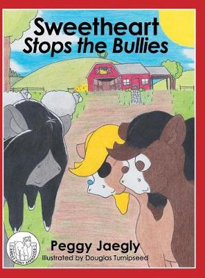 Sweetheart Stops the Bullies (Hardback)