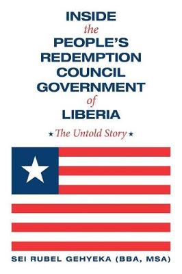 Inside the People's Redemption Council Government of Liberia: The Untold Story (Paperback)