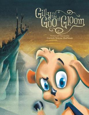 Gilly and the Goo of Gloom (Paperback)
