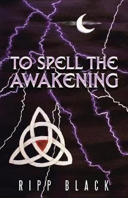 To Spell the Awakening (Paperback)
