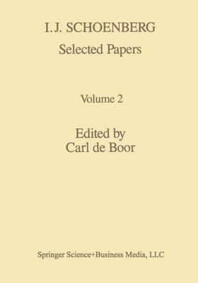 I. J. Schoenberg Selected Papers - Contemporary Mathematicians (Paperback)