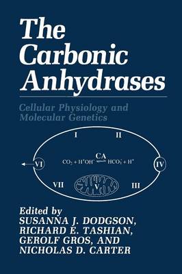 The Carbonic Anhydrases: Cellular Physiology and Molecular Genetics (Paperback)