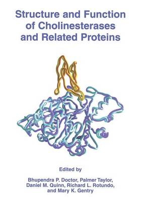 Structure and Function of Cholinesterases and Related Proteins (Paperback)
