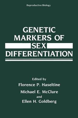 Genetic Markers of Sex Differentiation - Reproductive Biology (Paperback)