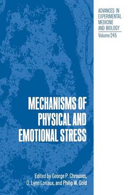Mechanisms of Physical and Emotional Stress - Advances in Experimental Medicine and Biology 245 (Paperback)