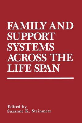Family and Support Systems across the Life Span (Paperback)