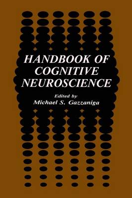 Handbook of Cognitive Neuroscience (Paperback)