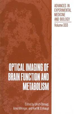 Optical Imaging of Brain Function and Metabolism - Advances in Experimental Medicine and Biology 333 (Paperback)