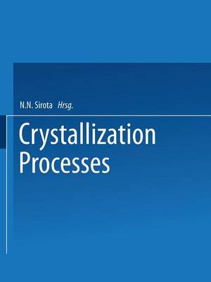 Crystallization Processes (Paperback)