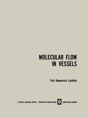 Molecular Flow in Vessels (Paperback)