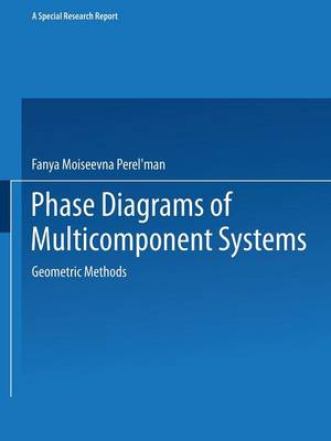 Phase Diagrams of Multicomponent Systems / Izobrazhenie Khimicheskikh Sistem s Lyubym Chislom Komponentov / РРРРРРРРРРРХРРРЧРСРРХ Ð¡Ð Ð¡Ð¢Ð Ð Ñ Ð Ð®Ð Ð«Ð Ð§Ð Ð¡Ð Ð Ð Ð Ð Ð Ð Ð Ð Ð Ð Ð¢Ð Ð: Geometric Methods (Paperback)