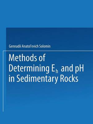 Methods of Determining Eh and pH in Sedimentary Rocks (Paperback)