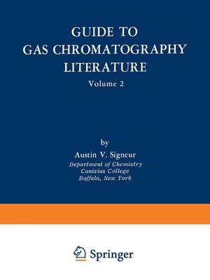 Guide to Gas Chromatography Literature: Volume 2 (Paperback)