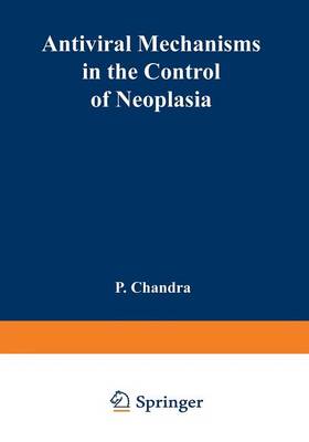 Antiviral Mechanisms in the Control of Neoplasia - NATO Science Series A 20 (Paperback)