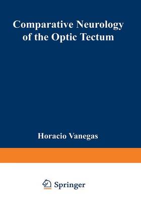 Comparative Neurology of the Optic Tectum (Paperback)