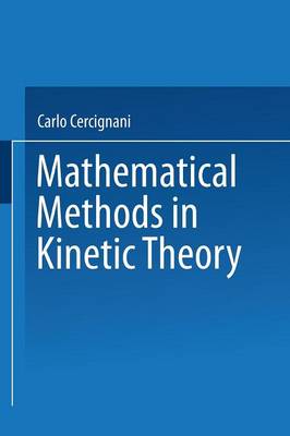 Mathematical Methods in Kinetic Theory (Paperback)