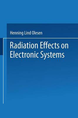 Radiation Effects on Electronic Systems (Paperback)