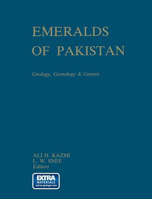 Emeralds of Pakistan: Geology, Gemology and Genesis