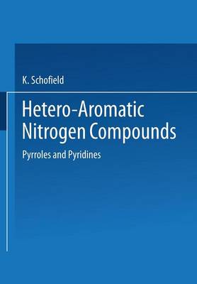 Hetero-Aromatic Nitrogen Compounds: Pyrroles and Pyridines (Paperback)