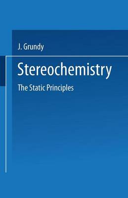Stereochemistry: The Static Principles (Paperback)