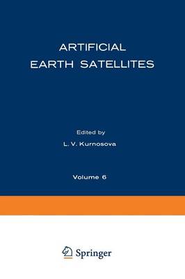 Artificial Earth Satellites: Volume 6 (Paperback)