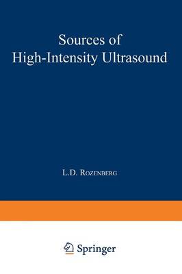 Sources of High-Intensity Ultrasound - Ultrasonic Technology (Paperback)