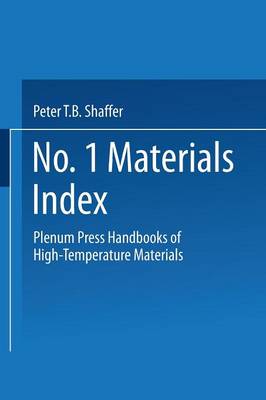 Plenum Press Handbooks of High-Temperature Materials: No. 1 Materials Index (Paperback)