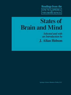 States of Brain and Mind - Readings from the Encyclopedia of Neuroscience (Paperback)