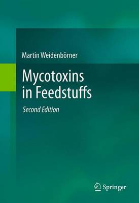 Mycotoxins in Feedstuffs (Paperback)